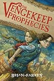 The Vengekeep prophecies