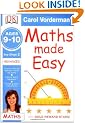 Maths Made Easy Ages 9-10 Key Stage 2 Advanced (Carol Vorderman's Maths Made Easy)