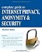 Complete Guide to Internet Privacy, Anonymity & Security