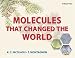 Molecules That Changed the World