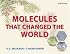 Molecules That Changed the World