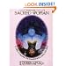 Sacred Woman: A Guide to Healing the Feminine Body, Mind, and Spirit
