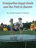Trampoline Angel Annie and the Visit to Heaven