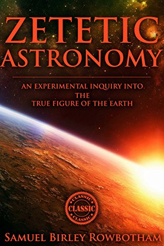 ZETETIC ASTRONOMY EARTH NOT A GLOBE (The Ancient believe of Earth related to the Sun, moon, planets and stars) - Annotated 5 Misconception about Columbus