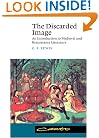 The Discarded Image: An Introduction to Medieval and Renaissance Literature (Canto)