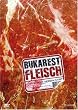 Bukarest Fleisch