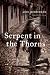 Serpent in the Thorns: A Medieval Noir (The Crispin Guest Novels)
