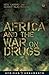 Africa and the War on Drugs (African Arguments)