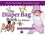 The Diaper Bag Book for Babies (0-18 months)