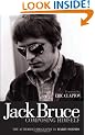 Jack Bruce Composing Himself: The Authorised Biography