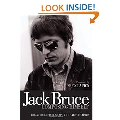 Jack Bruce Composing Himself: The Authorised Biography