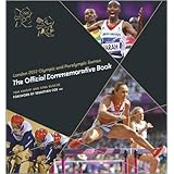 London 2012 Olympic and Paralympic Games : The Official Commemorative Bookby Tom Knight