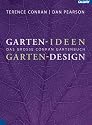 Garten-Ideen Garten-Design: Das gro&szlig;e Conran Gartenbuch