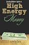 Realityshifters Guide to High Energy Money