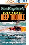 Sea Kayaker's  More Deep Trouble