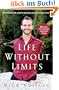 Life Without Limits: Inspiration for a Ridiculously Good Life