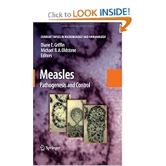 Measles: Pathogenesis and Control (Current Topics in Microbiology and Immunology) by Diane E. Griffin and Michael B. A. Oldstone