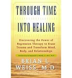 Produkt-Bild: (THROUGH TIME INTO HEALING) BY WEISS, BRIAN L.(AUTHOR)Paperback Sep-1993
