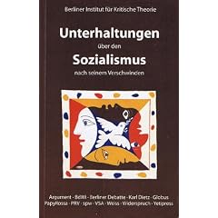 Unterhaltungen �ber den Sozialismus nach seinem Verschwinden