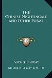 The Chinese Nightingale and Other Poems