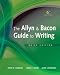 Allyn & Bacon Guide to Writing, The,  Brief Edition (6th Edition)