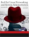 Red Hat Linux Networking and System Administration
