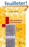 Seize probl�mes d'informatique : Avec corrig�s d�taill�s et programmes en Caml