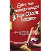 Le journal intime de Georgia Nicolson, Tome 3 : Entre mes nunga-nungas mon coeur balance