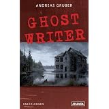 Ghost Writervon "Andreas Gruber"