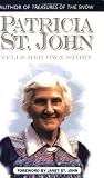 Patricia St. John Tells Her Own Story