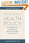 Introduction to U.S. Health Policy: The Organization, Financing, and Delivery of Health Care in America