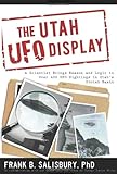 The Utah UFO Display: A Scientist's Report