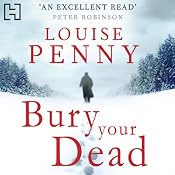 Bury Your Dead | Louise Penny