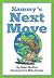Sammy's Next Move: Sammy the snail is a travelling snail who lives in different countries
