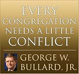 Every Congregation Needs a Little Conflict