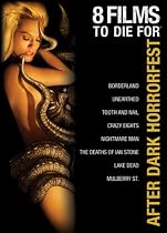 After Dark Horrorfest 8 Films to Die For (Borderland / Unearthed / Tooth and Nail / Crazy Eights / Nightmare Man / The Deaths of Ian Stone / Lake Dead / Mulberry St.)