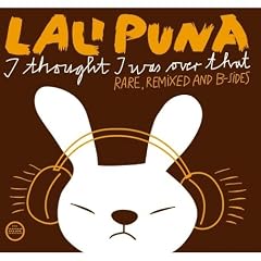 I Thought I Was Over That: Rare, Remixed and B-Sides
