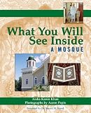 What You Will See Inside a Mosque by Khan, Aisha Karen (2008) Paperback