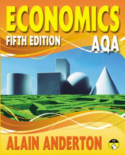 AQA A Level Economics Student Book by Mr Alain Anderton