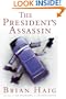 The President's Assassin