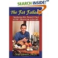 The Fat Fallacy : Applying the French Diet to the American Lifestyle