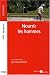 Nourrir les hommes Nourrir les hommes