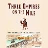 Three Empires on the Nile: The Victorian Jihad, 1869-1899