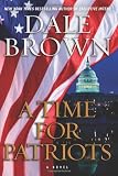 A Time for Patriots: A Novel