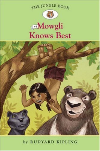The Jungle Book #4: Mowgli Knows Best (Easy Reader Classics) (No. 4)