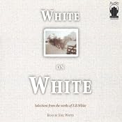 White on White | [Joel White, E. B. White]