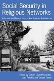 Social security in religious networks : anthropological perspectives on new risks and ambivalences