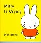 Miffy Is Crying (Miffy (Big Tent Entertainment))