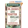 Dr. Jensen's Guide to Better Bowel Care: A Complete Program for Tissue Cleansing through Bowel Management