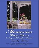 Memories From Home: Cooking with Family & Friends Linda Weiss